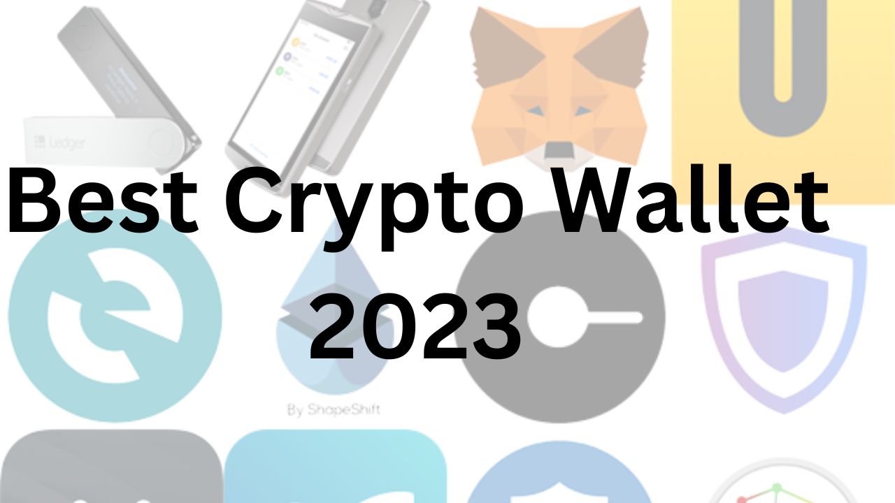 Best Crypto Wallet 2023