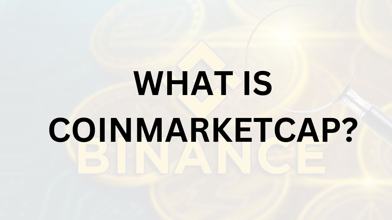 WHAT IS COINMARKETCAP