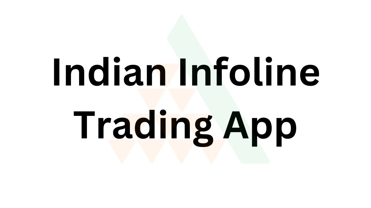 Indian Infoline Trading App